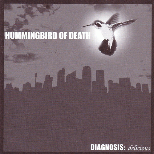 Hummingbird Of Death : Diagnosis: Delicious